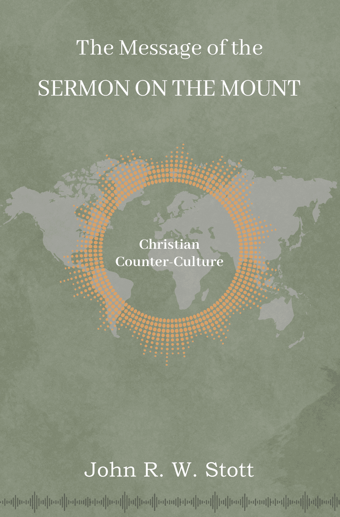 The Message of the Sermon on the Mount
